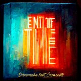 Песня DISCOREZka, CosmoCats - End of Time