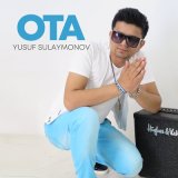 Песня Yusuf Sulaymonov - Ota