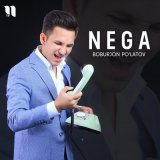 Песня Boburjon Po'latov - Nega