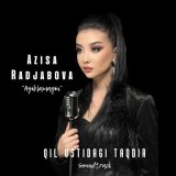 Песня Aizsa Radjabova - Ayiblamagin