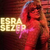 Песня Esra Sezer - Yara