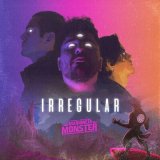 Песня Marioneta Monster - Irregular