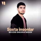 Песня Bexzod Shuxratbekov - Soxta insonlar