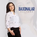 Песня Sultana - Baxonalar