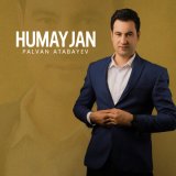 Песня Palvan Atabayev - Humayjan