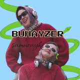 Песня САМУРАЙКИ - BUHAYZER