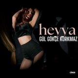 Песня Gül Gökçe Korkmaz - Heyya