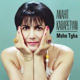 Песня Anahit Karapetyan - Nor Tari