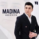 Песня Amirxon - Madina