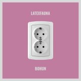 Песня LATEXFAUNA - BOHUN