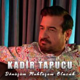 Песня Kadir Tapucu - Dönüşüm Muhteşem Olacak