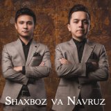 Песня Shaxboz va Navruz - Begonadekmiz