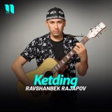 Песня Ravshanbek Rajapov - Ketding