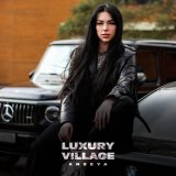 Песня ANSEYA - Luxury village