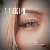 Песня Bijar - Ela Gözler