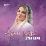 Песня Leyla Ilgar - Apar məni