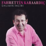 Песня Fahrettin Karaardıç - Yakmaya Geldim