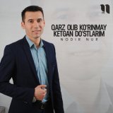 Песня Nodir Nur - Qarz olib ko'rinmay ketgan do'stlarim