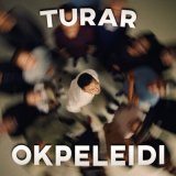 Песня Turar - Okpeleidi