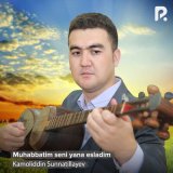 Песня Kamoliddin Sunnatillayev - Muhabbatim seni yana esladim