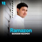 Песня Bahodir Nizomov - Ramazon