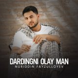 Песня Nuriddin Fayzulloyev - Dardingni olay man