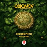 Песня Oblomov - Chlorophyll (Moveton Remix)