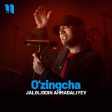 Песня Jaloliddin Ahmadaliyev - O'zingcha
