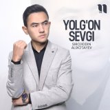 Песня Sirojiddin Alixo'jayev - Yolg'on sevgi