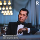 Песня Izzat Ibragimov - Хрустальный звон