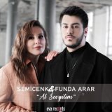 Песня Semicenk & Funda Arar - Al Sevgilim