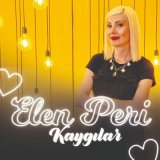 Песня Elen Peri - Kaygılar