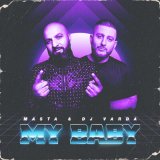 Песня Masta, Dj Varda - My Baby