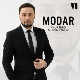 Песня Khurshed Muminjonov - Modar