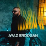 Песня Ayaz Erdoğan - İnandım Ya