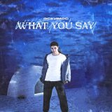 Песня Эскимос - What You Say