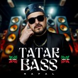 Песня RAFAL - Tatar bass