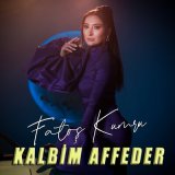 Песня Fatoş Kumru - Kalbim Affeder