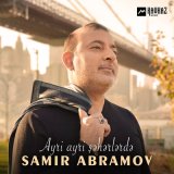 Песня Samir Abramov - Ayri Ayri Şəhərlərdə