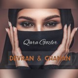 Песня Devran, Chanan - Qara Gozler