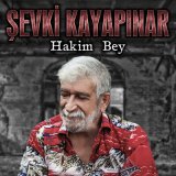 Песня Şevki Kayapınar - Hakim Bey