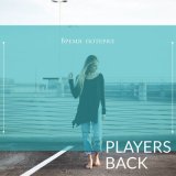 Песня PLAYERS BACK - Время потерял