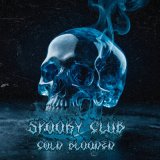 Песня SPOOKY CLUB - Cold blooded