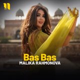 Песня Malika Rahmonova - Bas-bas