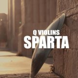 Песня Q Violins - Sparta