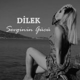 Песня DİLEK - Sevginin Gücü