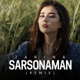 Песня Zarina - Sarsonaman (remix)