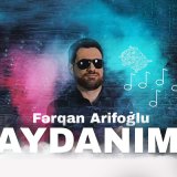 Песня Fərqan Arifoğlu - Aydanım