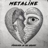 Песня Metaline - Forever in My Heart