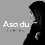 Песня Zahida - Asa du